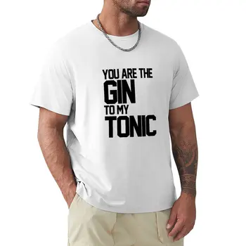 Футболка You Are The Gin To My Tonic, спортивная летняя одежда, мужская футболка большого размера